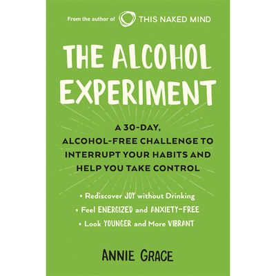 The Alcohol Experiment by Annie Grace from Waterstones
