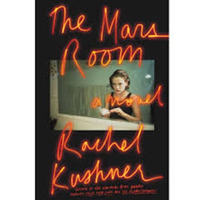 The Mars Room, Rachel Kushner