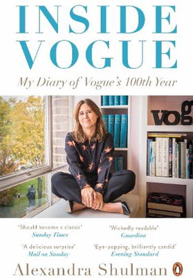 Inside Vogue from By Alexandra Shulman
