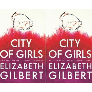 Book Review: City Of Girls By Elizabeth Gilbert