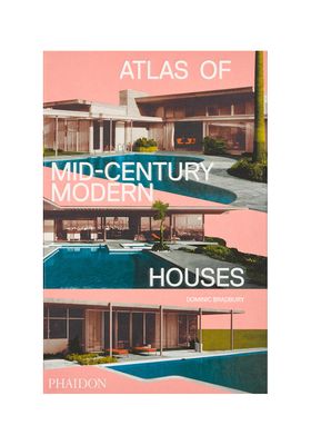 Atlas of Mid-Century Modern Houses  from Dominic Bradbury