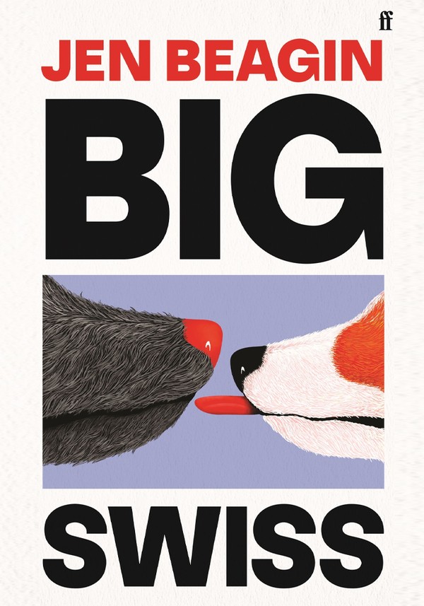 Big Swiss from Jen Beagin