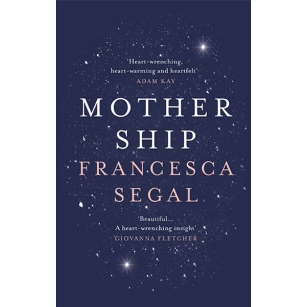 Mothership by Francesca Segal from Amazon