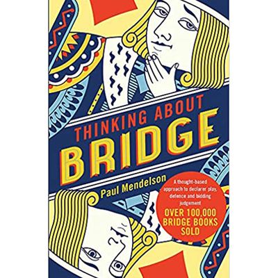 Thinking About Bridge from By Paul Mendelson