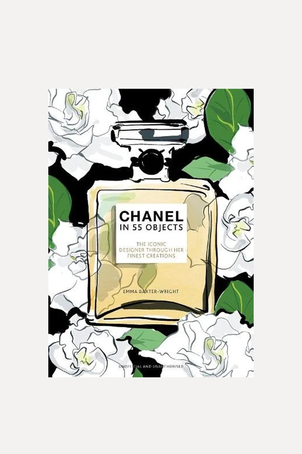 Chanel in 55 Objects: The Iconic Designer Through Her Finest Creations from Emma Baxter-Wright