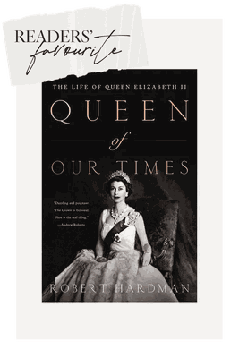 Queen Of Our Times: The Life Of Elizabeth II from Robert Hardman