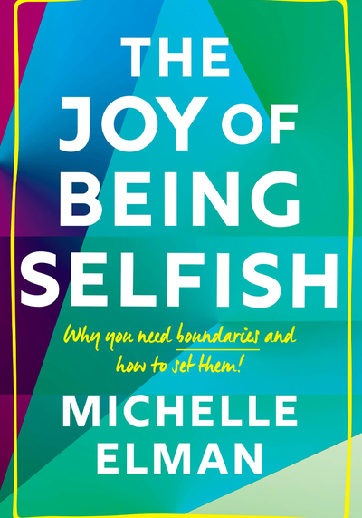 The Joy Of Being Selfish
