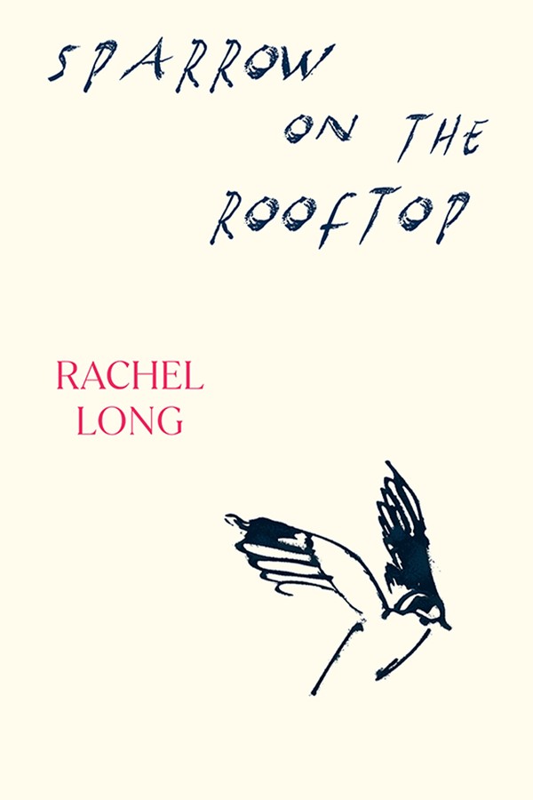 Sparrow On The Rooftop from RACHEL LONG