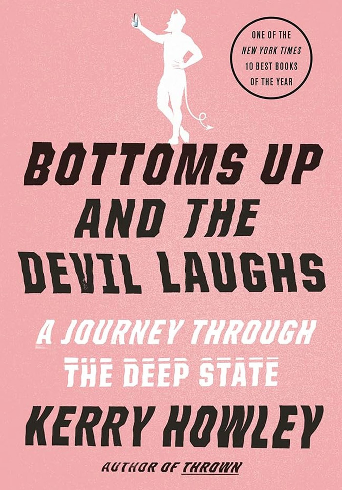 Bottoms Up & The Devil Laughs from Kerry Howley