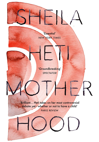 Motherhood from Sheila Heti