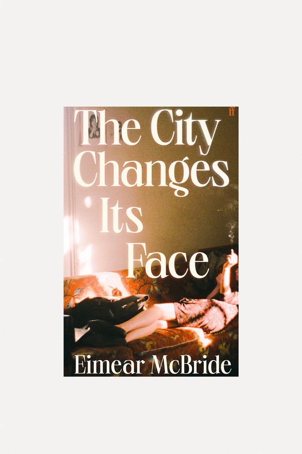 The City Changes Its Face from Eimear McBride