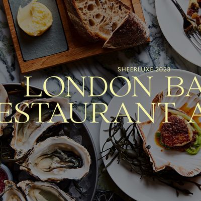 The SheerLuxe Shortlist Of London's Best Restaurants & Bars