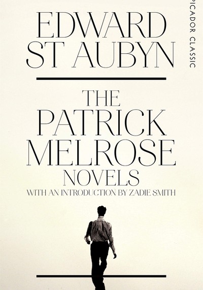 The Patrick Melrose Novels - Picador Classic