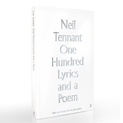 One Hundred Lyrics And A Poem By Neil Tennant  from Amazon