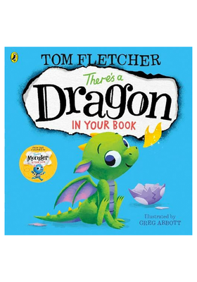 There's A Dragon In Your Book from By Tom Fletcher