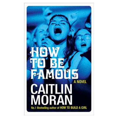 How To Be Famous, £12.99 | Waterstones