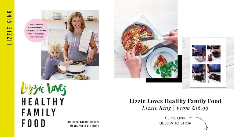 Lizzie Loves Healthy Family Food from Lizzie King