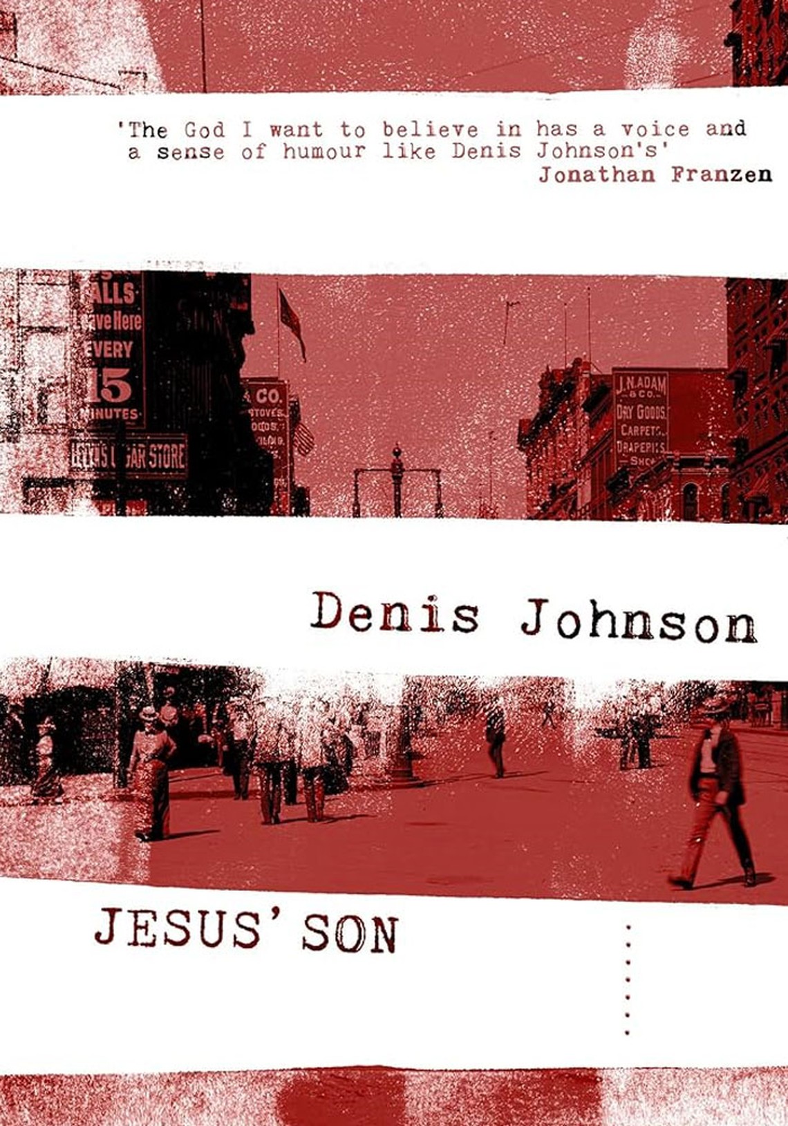 Jesus' Son from Denis Johnson