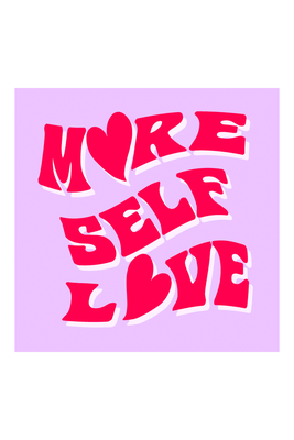 More Self Love Print from By GG