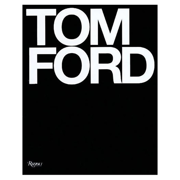 Tom Ford from Rizzoli International Publications