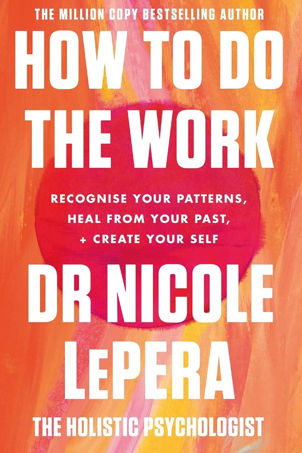 How To Do The Work from Dr Nicole LePera