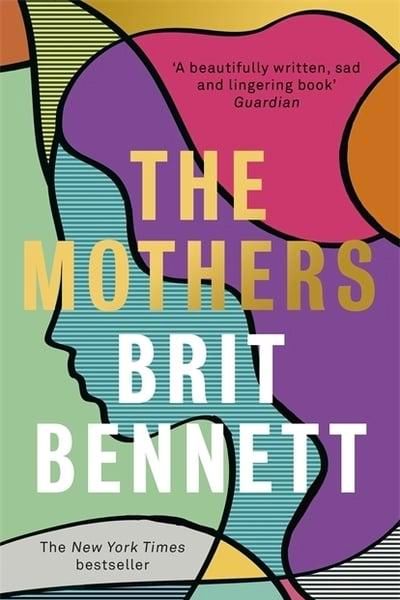 The Mothers from By Brit Bennett