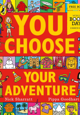 You Choose Your Adventure: A World Book Day 2023 Mini Book from Pippa Goodhart