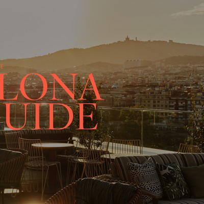 The SheerLuxe Barcelona City Guide