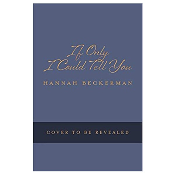 If Only I could Tell You from Hannah Beckerman
