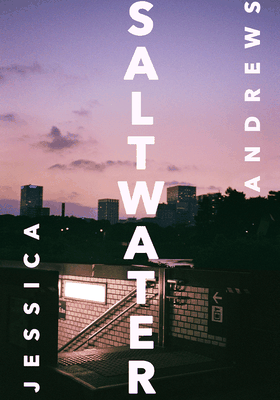 Saltwater from Jessica Andrews