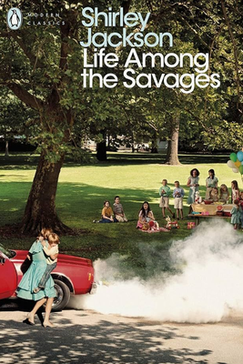 Life Among The Savages from Shirley Jackson