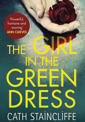 The Girl In The Green Dress from Cath Staincliffe