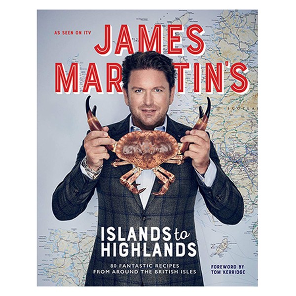 Islands to Highlands from By James Martin