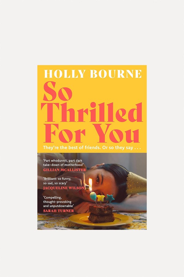 So Thrilled For You from Holly Bourne
