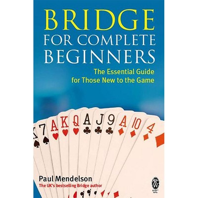 Bridge for Complete Beginners from By Paul Mendelson