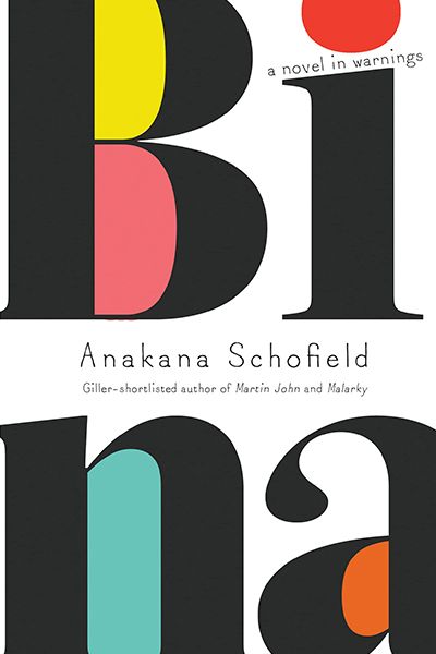 Bina from Anakana Schofield