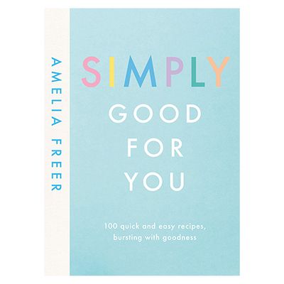  Simply Good For You by Amelia Freer from Waterstones
