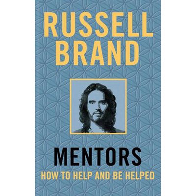 Mentors: How to Help and be Helped by Russell Brand from Waterstones