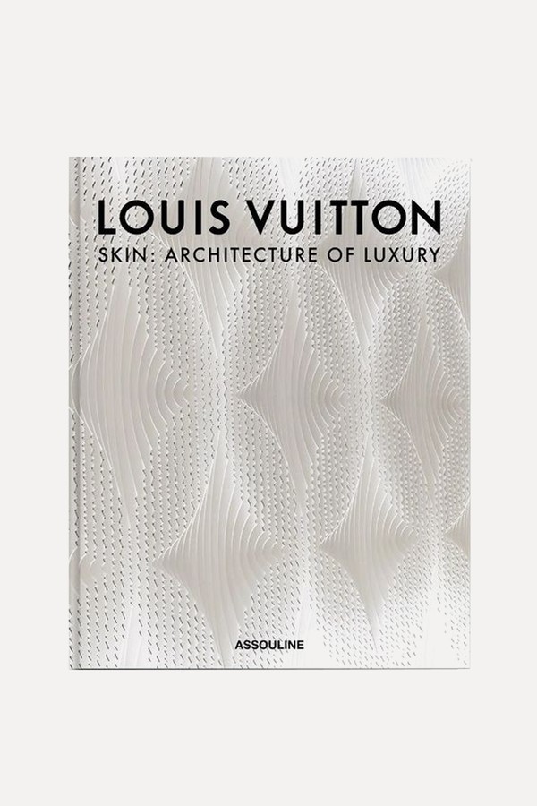 Louis Vuitton Skin: Architecture Of Luxury from Assouline