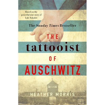 The Tattooist Of Auschwitz By Heather Morris