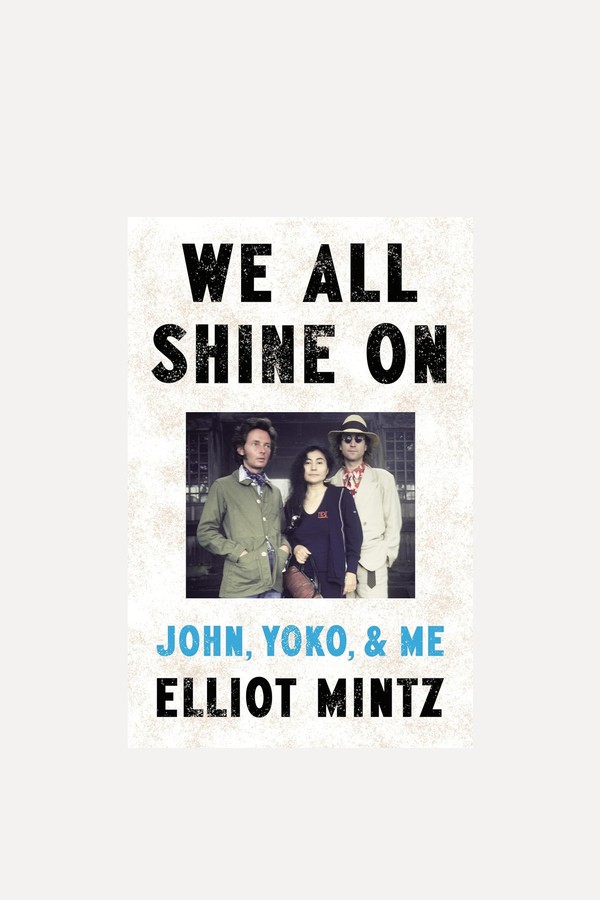 We All Shine On from Elliot Mintz