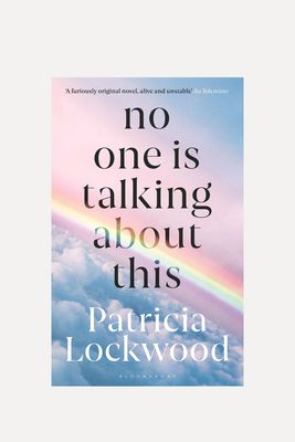 No One Is Talking About This from Patricia Lockwood