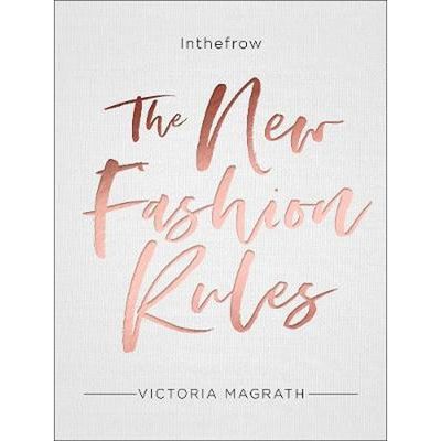 The New Fashion Rules by Victoria Magrath, £8.50 (was £16.99)