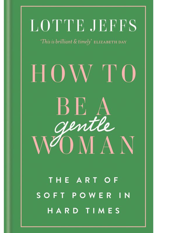 16 Life Lessons From A ‘Gentlewoman’