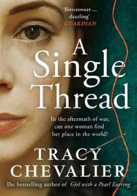 A Single Thread from By Tracy Chevalier