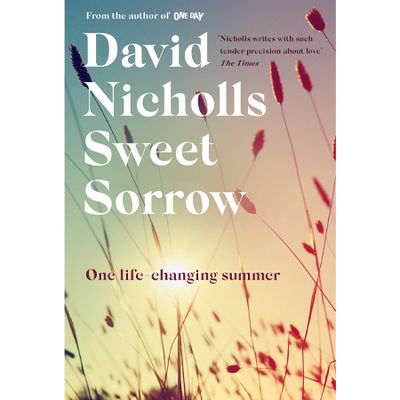 Sweet Sorrow by David Nicholls from Amazon