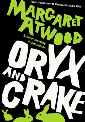Oryx And Crake - The Maddaddam Trilogy from Margaret Atwood 