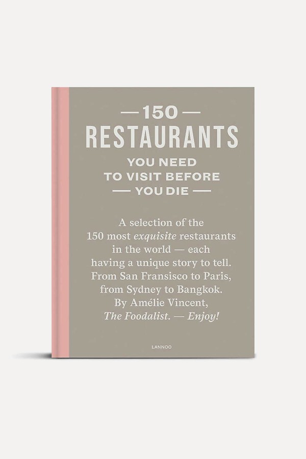 150 Restaurants You Need To Visit Before You Die from Amelie Vincent