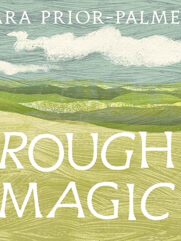 Book Review: Rough Magic by Lara Prior-Palmer