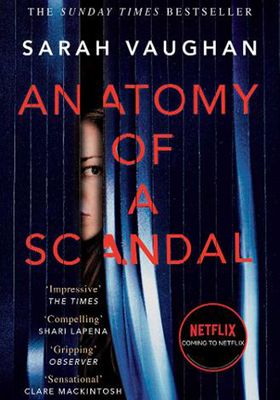 Anatomy Of A Scandal from Sarah Vaughan